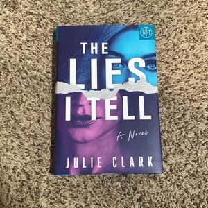 The Lies I Tell by Julie Clark